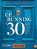 up and running in 30 days: the new agent's business start up plan 6th edition